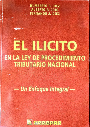 El Ilicito En Ley Procedimiento Tributario Diez Coto Errepar