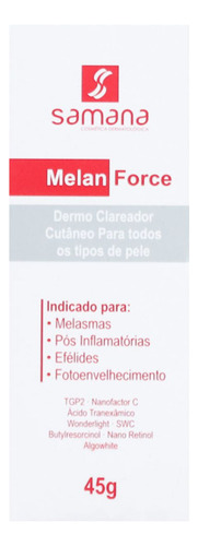 Samana Creme Clareador da Pele Dermo Melan Force 45g