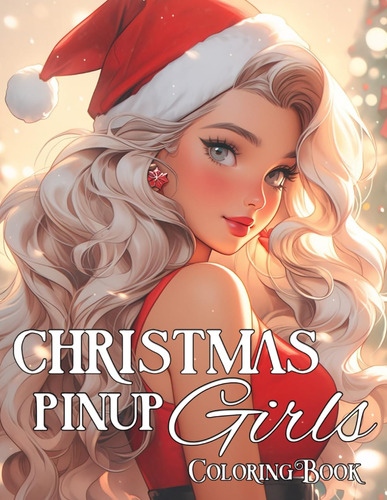 Libro: Christmas Pin-up Girls Coloring Book: Glamorous Vinta