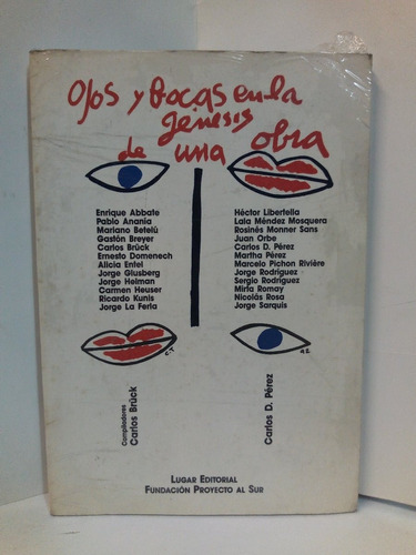 Ojos Y Bocas En La Genesis De Una Obra - Comp. Brück / Pérez