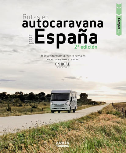 Rutas En Autocaravana Por España (guías Singulares) / Loli B