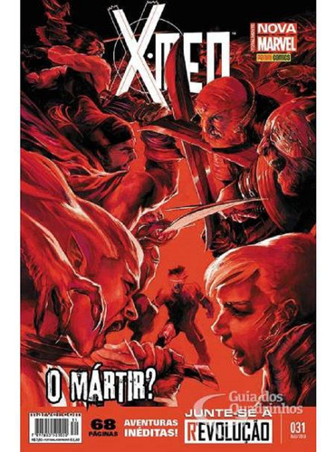X-men Junte-se À Revolução: O Mártir?, De Marvel Comics. Série X-men, Vol. 031. Editora Panini Comics, Capa Mole, Edição Nova Marvel Em Português, 2016