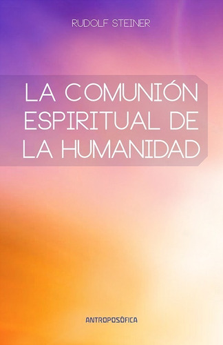 Comunión Espiritual De La Humanidad - Antroposófica