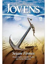 Comprar Revista Lições Bíblicas Jovens Aluno Tema: Sejam Firmes Cpad