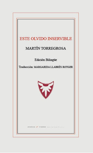 Este olvido inservible, de MARIN TORREGROSA. Editorial Huerga y Fierro Editores, tapa blanda en español