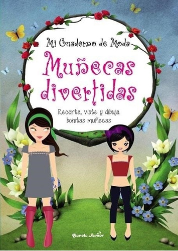 Mi Cuaderno De Moda - Muñecas Divertidas Infantil Planeta