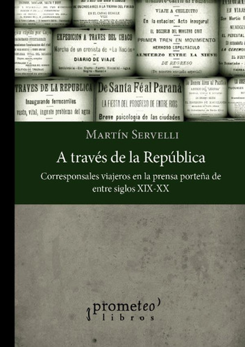 A Traves De La Republica - Martin Servelli