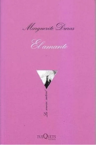 Marguerite Duras - El Amante