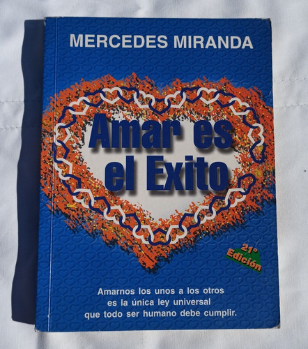 Libro Amar Es El Éxito, Mercedes Miranda, 2000