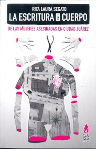 Escritura En El Cuerpo De Las Mujeres - Rita Laura Segato