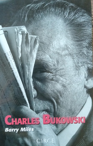  Charles Bukowski Barry Miles