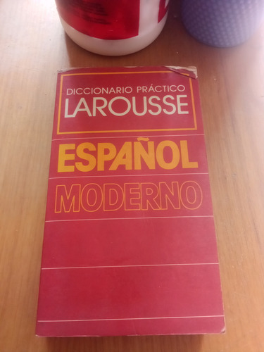 Español Moderno Diccionario Práctico Larousse - Larousse