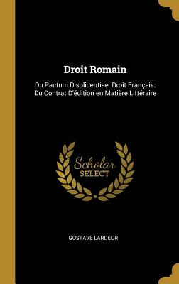 Libro Droit Romain: Du Pactum Displicentiae: Droit Franã§...