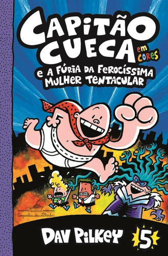 Capitao Cueca - Vol 5 - Cia Das Letrinhas