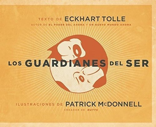 Los Guardianes Del Ser - Monnell, Patrick, de Mcdonnell, Patrick. Editorial New World Library en español