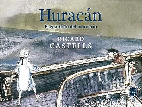 Huracán. El Guardián Del Mercurio - Ricard Castells
