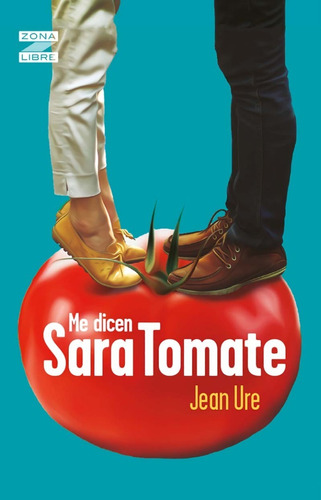 Me Dicen Sara Tomate - Jean Ure - Libro Nuevo, Original
