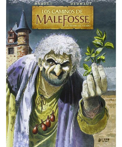 Libro - Los Caminos De Malefosse 02: La Hierba Del Olvido -