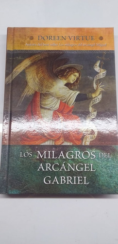 Libro Los Milagros Del Arcángel Gabriel Doreen Virtue $299!!