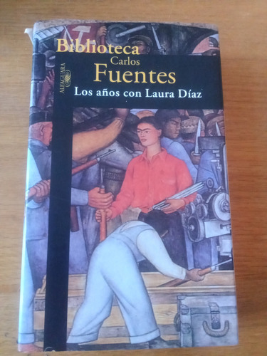 Los Años Con Laura Díaz - Carlos Fuentes