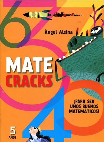 Matecracks 5 Años Para Ser Unos Buenos Matematicos !