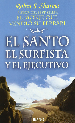 Libro : El Santo, El Surfista Y El Ejecutivo - Sharma, Robi