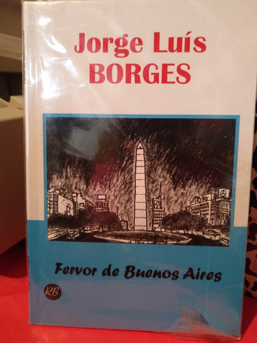 Fervor De Buenos Aires Jorge Luis Borges