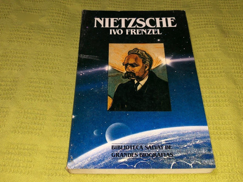Nietzsche - Ivo Frenzel - Salvat