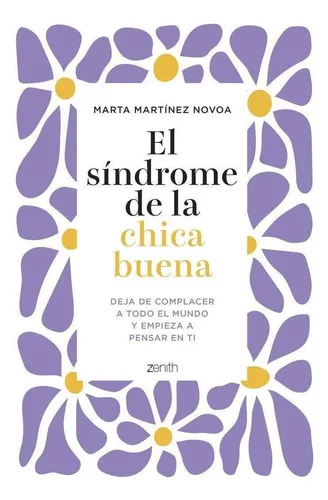 Libro: El Sindrome De La Chica Buena. Marta Martinez Novoa. 