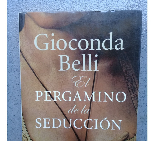 El Pergamino De La Seducción - Gioconda Belli