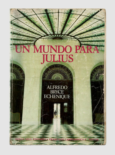 Un Mundo Para Julius - Alfredo Bryce Echenique