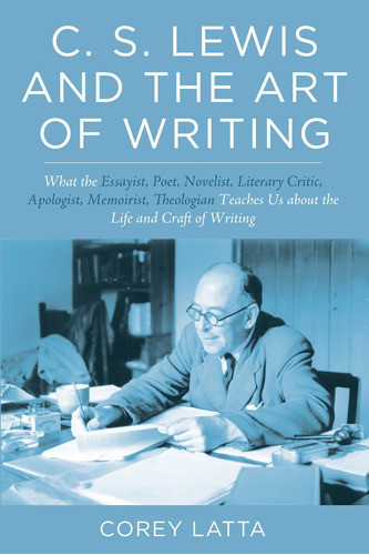 Libro C. S. Lewis And The Art Of Writing En Ingles