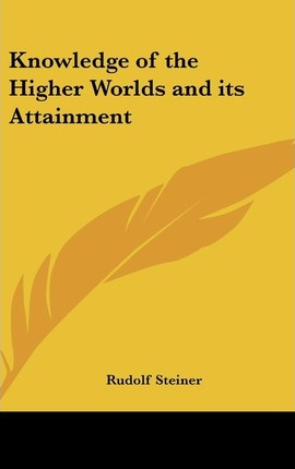 Libro Knowledge Of The Higher Worlds And Its Attainment -...