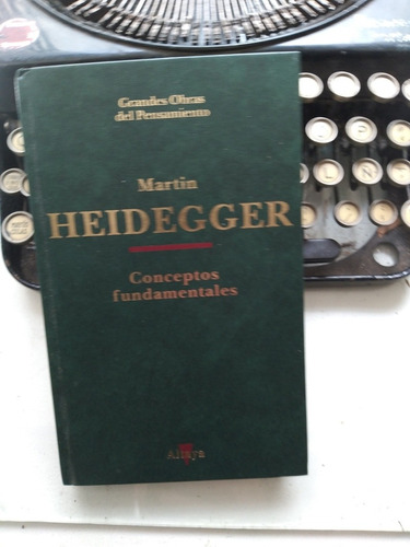 Conceptos Fundamentales / Martín Heidegger