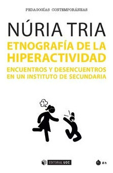 Etnografia De La Hiperactividad Encuentros Y Desencuentros -