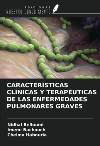 Libro: Características Clínicas Y Terapéuticas De Las Enferm