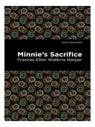 Minnie's Sacrifice - Mint Editions (paperback) - Franc. Ew03