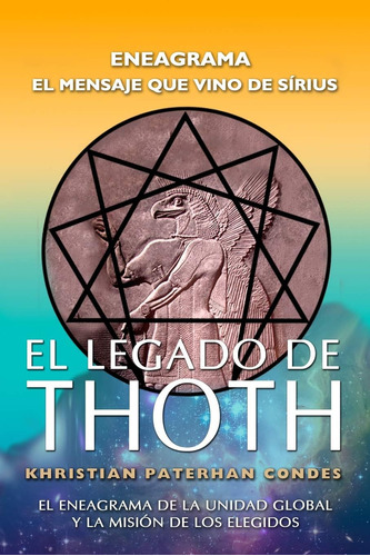 Libro: El Legado Thoth - Eneagrama : El Mensaje Que Vino