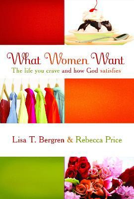 Libro What Women Want - Lisa Tawn Bergren