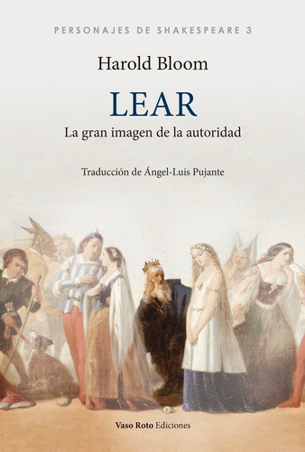 Lear, De Bloom, Harold. Editorial Vaso Roto Ediciones, Tapa Blanda En Español
