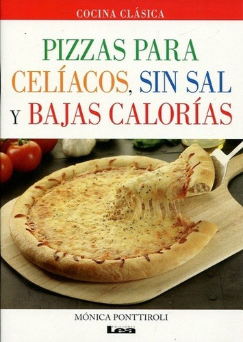 Pizzas Para Celiacos, Sin Sal Y Bajas Calorias - Ponttiroli