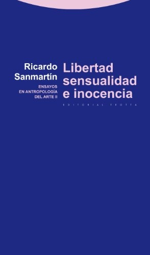 Libertad,sensualidad E Inocencia - Ricardo Sanmartin