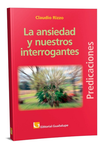 La Ansiedad Y Nuestros Interrogantes