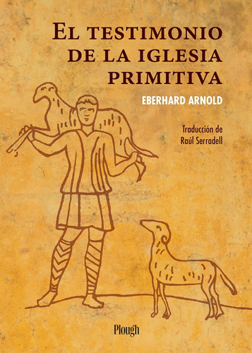 Libro: El Testimonio De La Primitiva (spanish Edition)