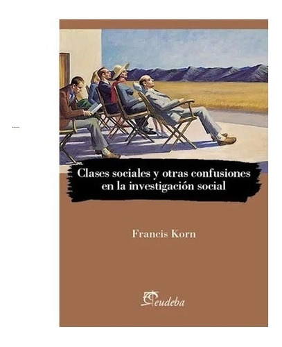 Clases Sociales Y Otras Confusiones Nuevo!