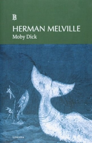 Moby Dick, De Herman Melville. Editorial Losada, Edición 1 En Español