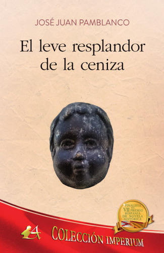 El Leve Resplandor De La Ceniza, De Pamblanco, Juan José. Editorial Adarve, Tapa Blanda En Español