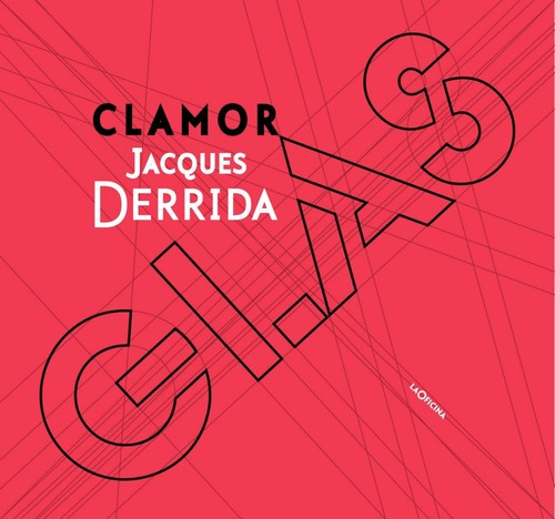 Clamor, De Jacques Derrida. Editorial La Oficina (g), Tapa Blanda En Español