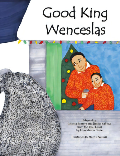 Good King Wenceslas: A Beloved Carol Retold In Pictures For Today's Families Of All Faiths And Ba..., De Salinas, Jessica., Vol. 1. Editorial Lightning Source Inc, Tapa Blanda En Inglés