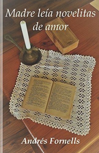 Madre Leía Novelitas De Amor